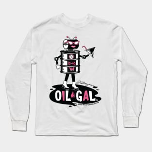 OIL GAL Long Sleeve T-Shirt